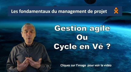 Gestion agile versus cycle en vé